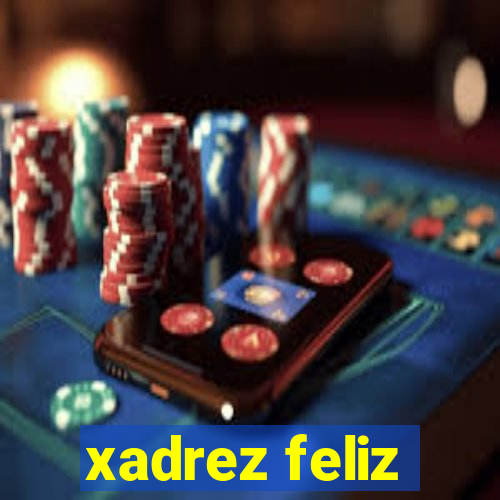 xadrez feliz